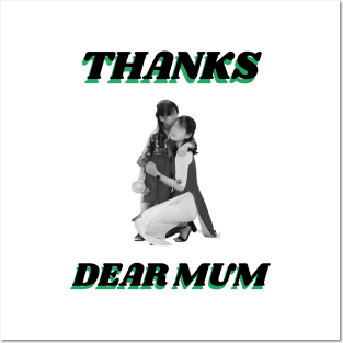 Thanks Dear Mum Posters and Art